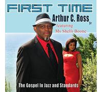 First Time (The Gospel In Jazz And Standards)