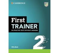 First Trainer 2 Six Practice Tests without Answers with Audio Download with eBook (2022)