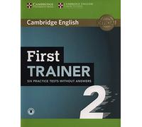 First trainer. Level B2. Six practice tests. Student's book. Without answers.