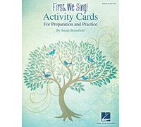 First, We Sing! Activity Cards: For Preparation and Practice