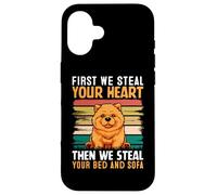 First We Steal Your Heart Then We Steal Your Bed and Sofa Carcasa para iPhone 16