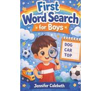 First Word Search for Boys: Perfect for Boys Ages 5 to 8|6x9 inches, 100 pages|50 Puzzles to Support Early Reading and Spelling|Solutions Included