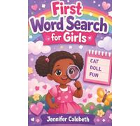 First Word Search for Girls: 60+ New Puzzles for New Readers|6x9 inches, 126 pages|Solutions Included|Perfect for Ages 5 to 8 (Girls' Puzzle Books)