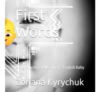 First Words: A High-Contrast Ukrainian-English Baby Book (Bilingual Baby Books: Ukrainian & English)