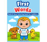 First Words Bold & Easy Coloring Book for Toddlers: Big Simple Coloring Pages to Learn First Words for Kids Ages 3-5 | Thick Lines, Large Pictures