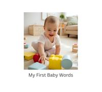 First Words for Little Learners: A Simple Early Learning Book for Babies and Toddlers Great for 0-3 years