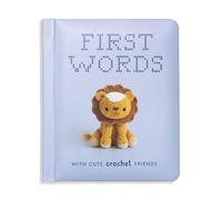 First Words With Cute Crochet Friends: A Padded Board Book for Infants and Toddlers Featuring First Words and Adorable Amigurumi Crochet Pictures: 1 (Crafty First Words)