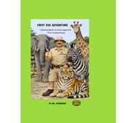 First Zoo Adventure: Coloring Book for Kids Ages 6-8 with Fun Animal Facts: 30 Fun Animal Coloring Pages | Educational Activity Book for Boys and Girls | Perfect Gift for Kids Who Love Animals