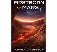 Firstborn of Mars (The Sovereign Field Saga)