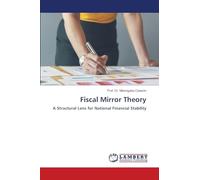 Fiscal Mirror Theory: A Structural Lens for National Financial Stability