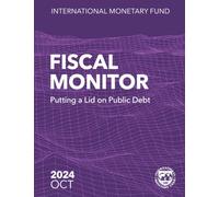 Fiscal Monitor October 2024: Putting a Lid on Public Debt