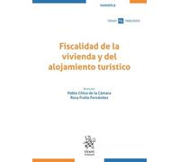Fiscalidad de la vivienda y del alojamiento turístico (Temática Tirant Tributario)