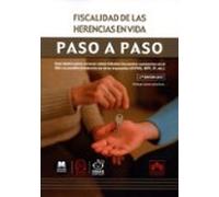 Fiscalidad de las herencias en vida. Paso a paso