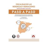 Fiscalidad de las herencias y donaciones (comunidades autónomas no forales). Paso a paso: Tratamiento fiscal de las herencias y donaciones en las comunidades autónomas de régimen común