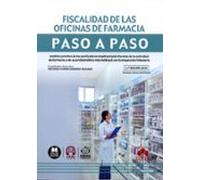 Fiscalidad De Las Oficinas De Farmacia. Paso A Paso