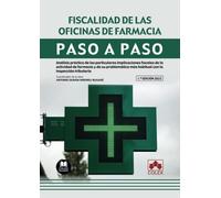 Fiscalidad De Las Oficinas De Farmacia. Paso A Paso.análisis Práctico