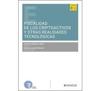 Fiscalidad de los criptoactivos y otras realidades tecnológicas (Estudios)