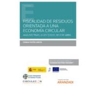 Fiscalidad De Residuos Orientada A Una Economía Circular.análisis Tras
