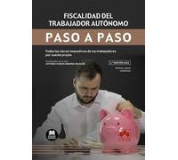 FISCALIDAD DEL TRABAJADOR AUTONOMO PASO A PASO 2023 2ª ED | Antonio Duran Sindreu Buxade