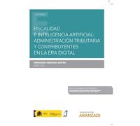 Fiscalidad E Inteligencia Artificial: Administracion Tributaria Y Cont
