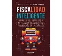 Fiscalidad Inteligente Impacto Del Impuesto A Las Grandes Transacciones Financieras En La Empresa