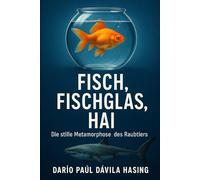 Fisch, Fischglas, Hai „Die stille Metamorphose des Raubtiers“
