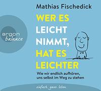 Fischedick,Mathias - Wer Es Leicht Nimmt,Hat Es Leichter