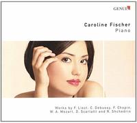 Fischer Carloline - Liszt, Debussy, Chopin, Mozart