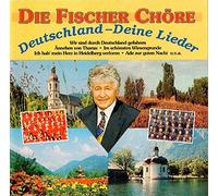 Fischer Chöre - Deutschland-Deine Lieder [Import]