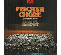 Fischer Chöre - Fischer Chöre - Orchester Hans Bertram
