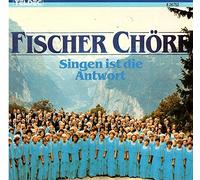 Fischer Chöre - Singen ist die Antwort