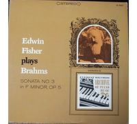 Fischer, Edwin - plays Brahms Sonata No. 3 in F Minor, Op. 5