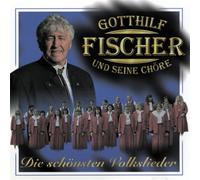 Fischer,Gotthilf - Die Schönsten Volkslieder [Import]