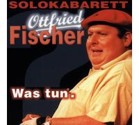Fischer,Ottfried - Was Tun [Import]