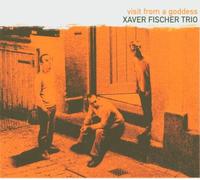 Fischer,Xaver Trio - Visit from a Goddess [Import]