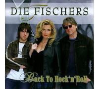 die Fischers - Back to Rock'N Roll