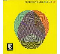 Fischerspooner - Just Let Go