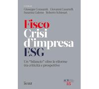 Fisco crisi d'impresa ESG. Un «bilancio» oltre le riforme tra criticità e prospettive