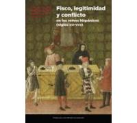 Fisco Legitimidad Y Conflicto En Los Reinos Hispanicos (siglos Xiii-xv