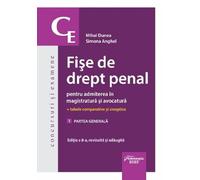 Fise de drept penal pentru admiterea in magistratura si avocatura Vol.1: Partea generala Ed.8 - Mihai Dunea, Simona Anghel