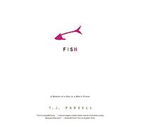 Fish: A Memoir of a Boy in Man's Prison