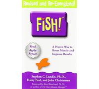Fish: A Proven Way to Boost Morale and Improve Results