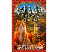 Fish and Chip: Nine Lives, One Cheap Thrill (Huckleberry Hollow Wonderland Theme Park Cozy Mysteries)