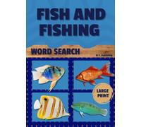 Fish and Fishing Word Search: Large print word search puzzle book to navigate the waters for adults and teenagers