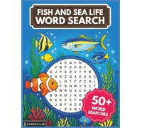 Fish and Sea Word Search: Large Print Puzzles Featuring Sea Life, Ocean Creatures, and Underwater Vocabulary | 6x9 inches, 100 pages | 50+ Puzzles