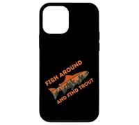 Fish Around and Find Trout Funny Fishing Design Fishermen Carcasa para iPhone 12 Mini