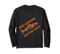 Fish Around and Find Trout Funny Fishing Design Fishermen Manga Larga