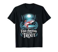 Fish Around and Find Trout Vintage Fishing Camiseta