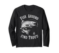 Fish Around and Find Trout - Vintage Fishing Meme Humor Manga Larga