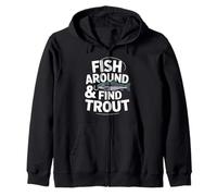 Fish Around and Find Trout - Vintage Fishing Meme Humor Sudadera con Capucha